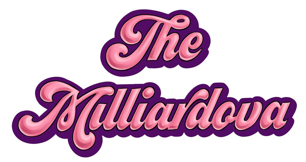 THE MILLIARDOVA THE MILLIARDOVA