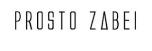 PROSTO ZABEI PROSTO ZABEI