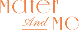 Mater & Me